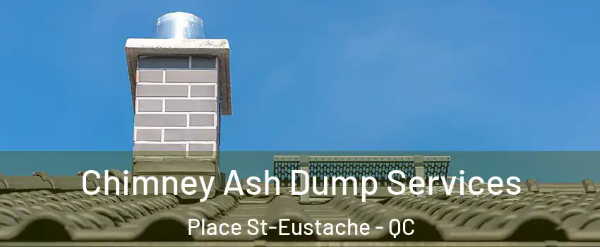  Chimney Ash Dump Services Place St-Eustache - QC