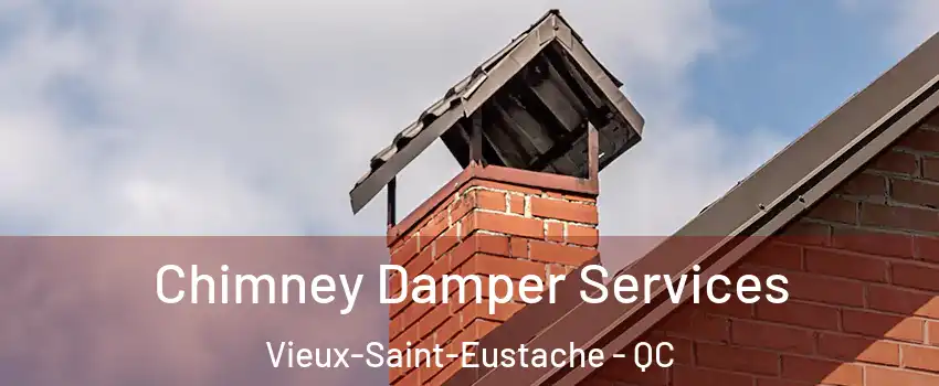  Chimney Damper Services Vieux-Saint-Eustache - QC