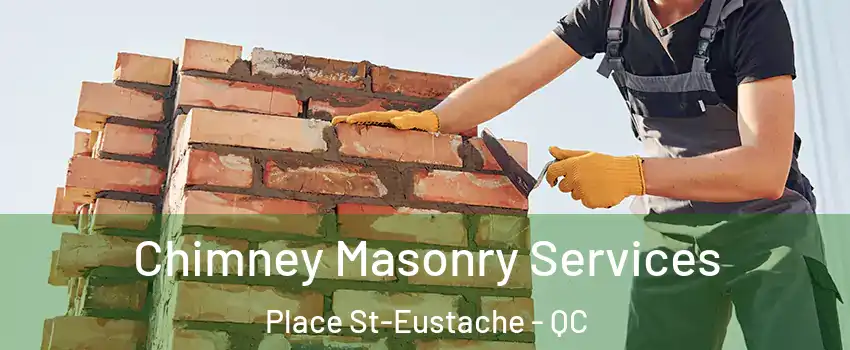  Chimney Masonry Services Place St-Eustache - QC