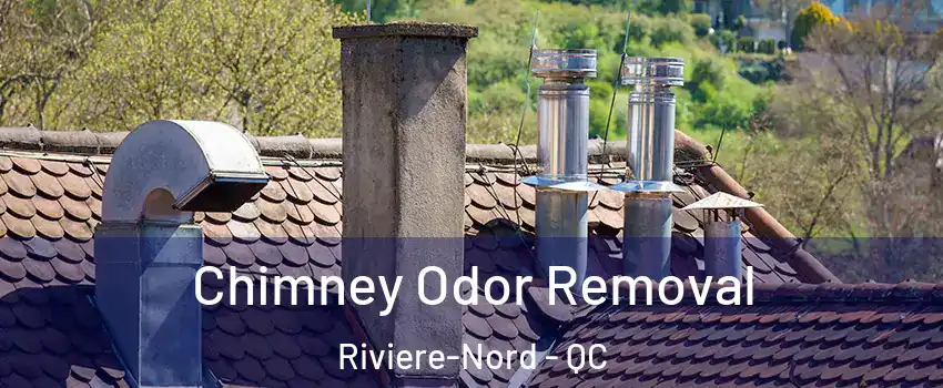  Chimney Odor Removal Riviere-Nord - QC
