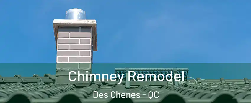  Chimney Remodel Des Chenes - QC