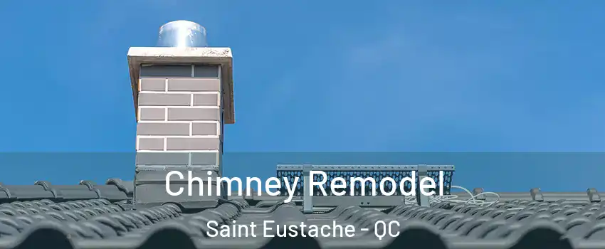  Chimney Remodel Saint Eustache - QC