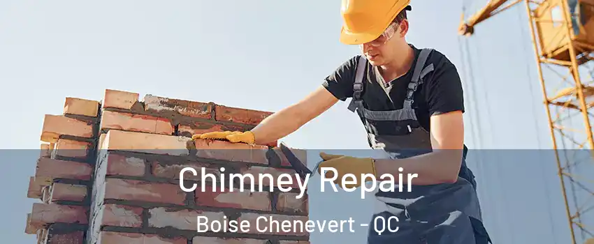  Chimney Repair Boise Chenevert - QC