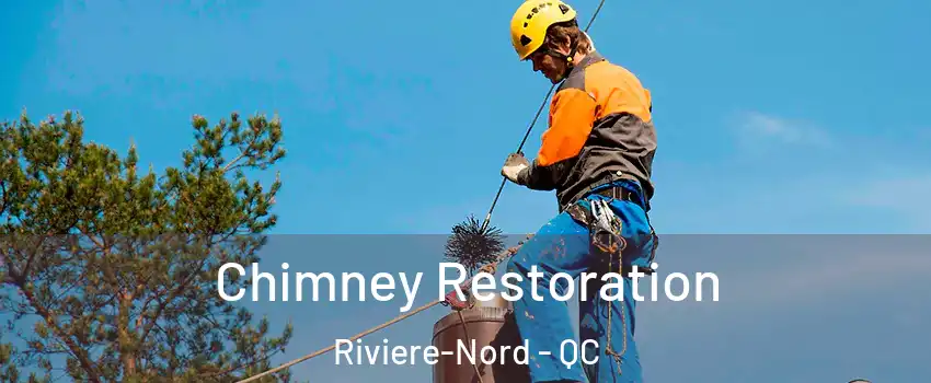  Chimney Restoration Riviere-Nord - QC