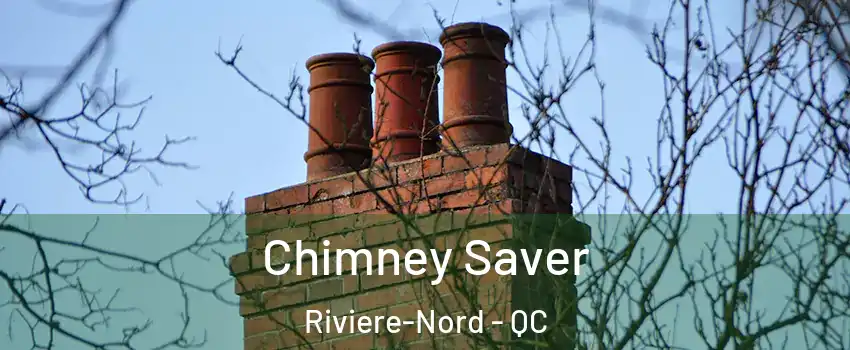  Chimney Saver Riviere-Nord - QC