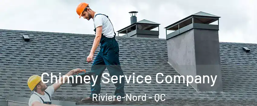  Chimney Service Company Riviere-Nord - QC