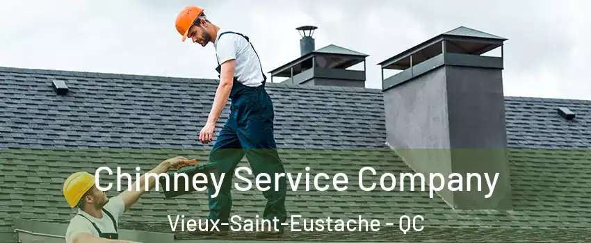  Chimney Service Company Vieux-Saint-Eustache - QC