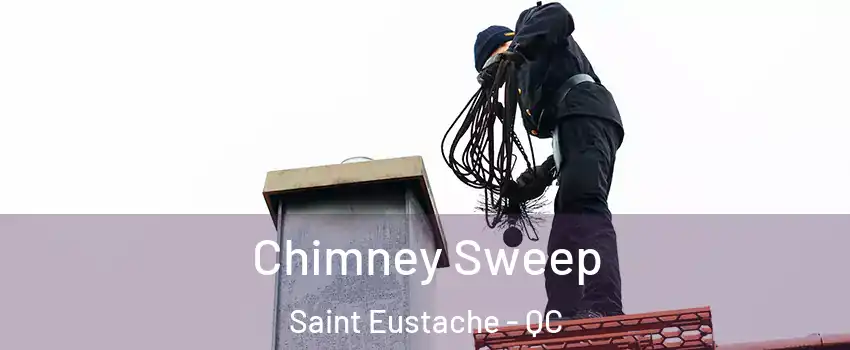  Chimney Sweep Saint Eustache - QC