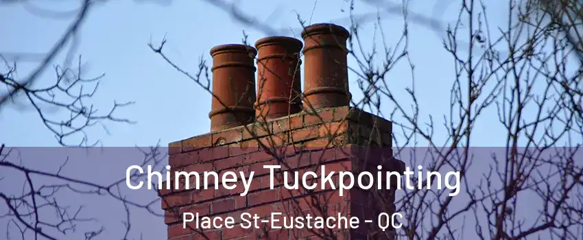  Chimney Tuckpointing Place St-Eustache - QC