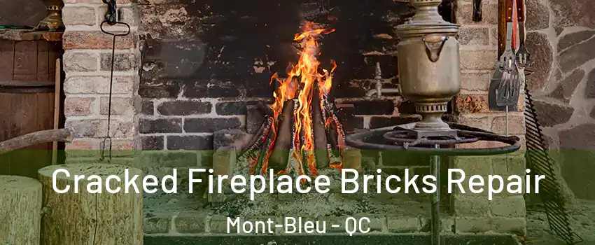  Cracked Fireplace Bricks Repair Mont-Bleu - QC
