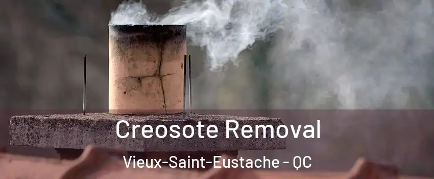  Creosote Removal Vieux-Saint-Eustache - QC