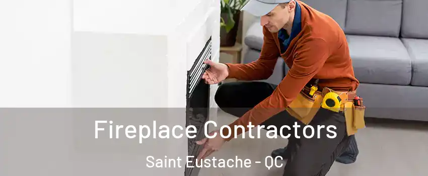 Fireplace Contractors Saint Eustache - QC