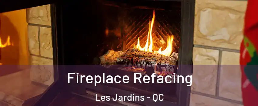  Fireplace Refacing Les Jardins - QC