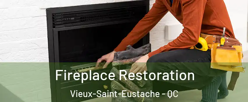  Fireplace Restoration Vieux-Saint-Eustache - QC
