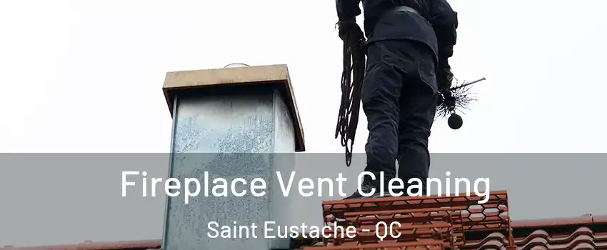  Fireplace Vent Cleaning Saint Eustache - QC