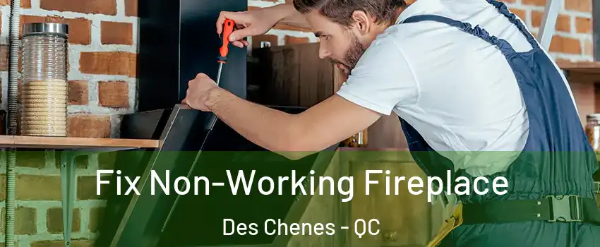  Fix Non-Working Fireplace Des Chenes - QC