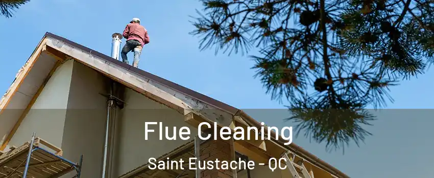  Flue Cleaning Saint Eustache - QC