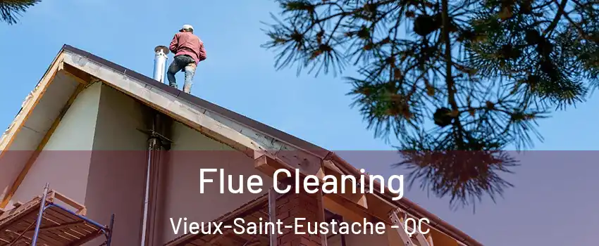  Flue Cleaning Vieux-Saint-Eustache - QC