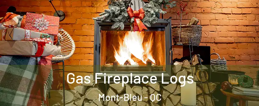  Gas Fireplace Logs Mont-Bleu - QC