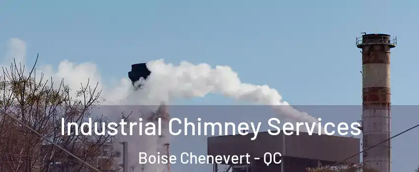 Industrial Chimney Services Boise Chenevert - QC