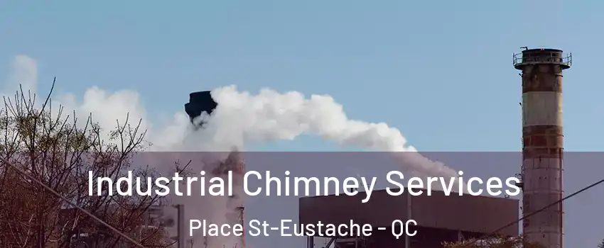  Industrial Chimney Services Place St-Eustache - QC