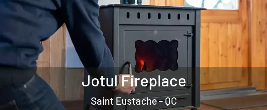  Jotul Fireplace Saint Eustache - QC