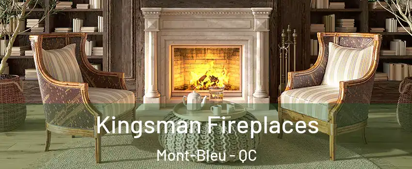 Kingsman Fireplaces Mont-Bleu - QC