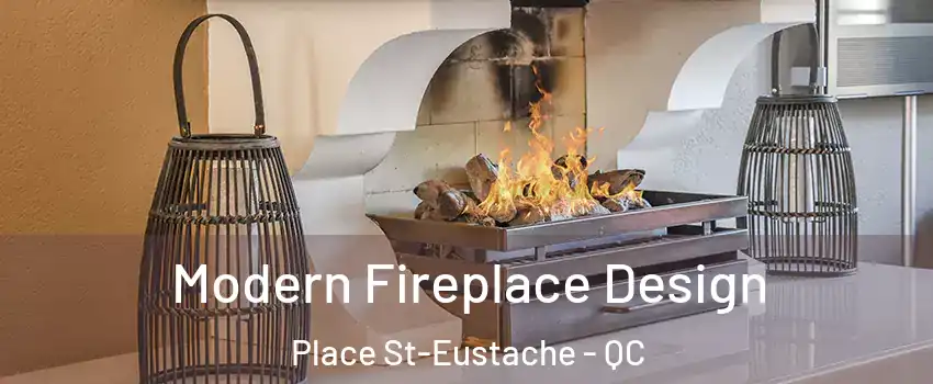  Modern Fireplace Design Place St-Eustache - QC