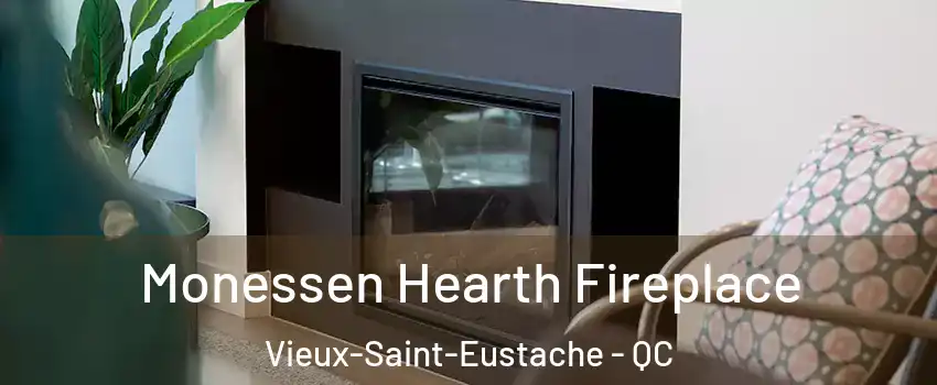  Monessen Hearth Fireplace Vieux-Saint-Eustache - QC