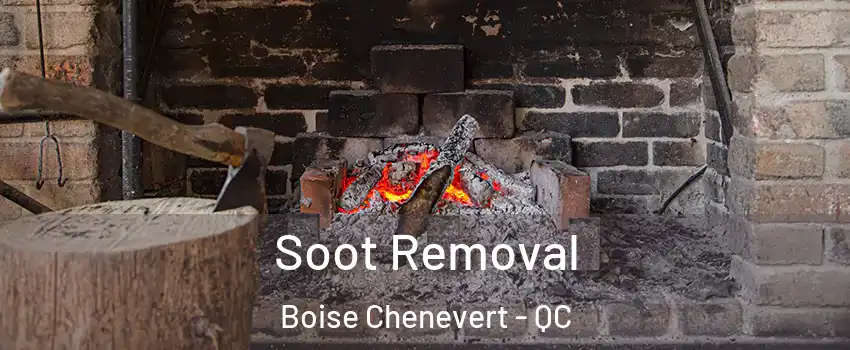  Soot Removal Boise Chenevert - QC