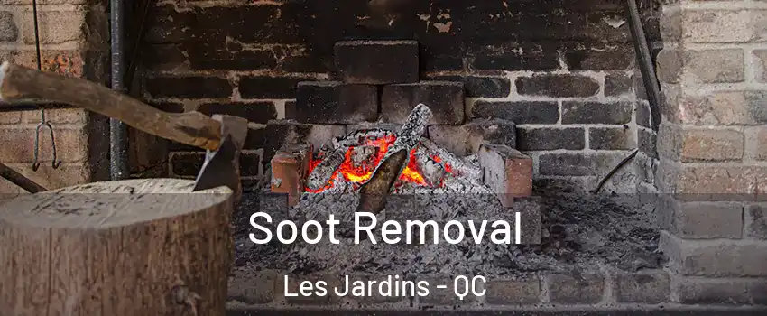  Soot Removal Les Jardins - QC