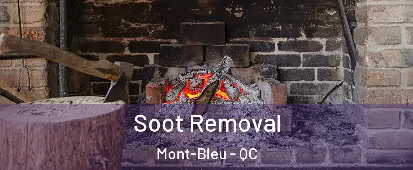  Soot Removal Mont-Bleu - QC