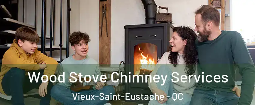  Wood Stove Chimney Services Vieux-Saint-Eustache - QC